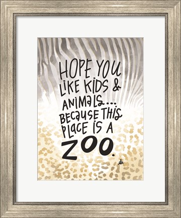 Framed This Place is a Zoo Print