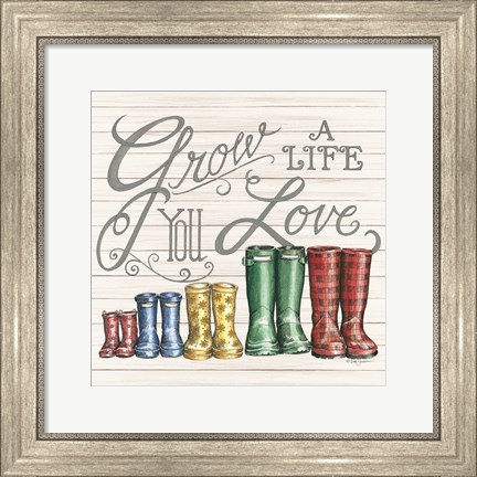 Framed Grow a Life You Love Boots Print
