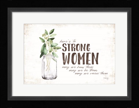 Framed Here's to Strong Women Print