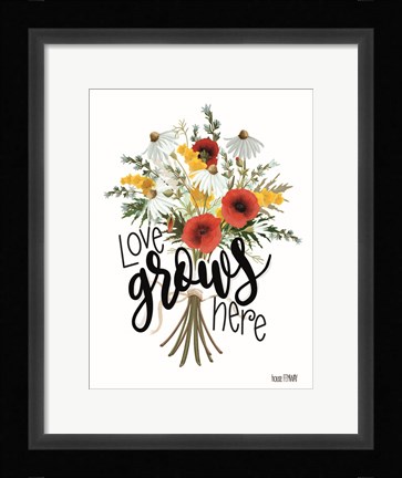 Framed Love Grows Here Print