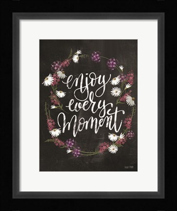 Framed Enjoy Every Moment Print