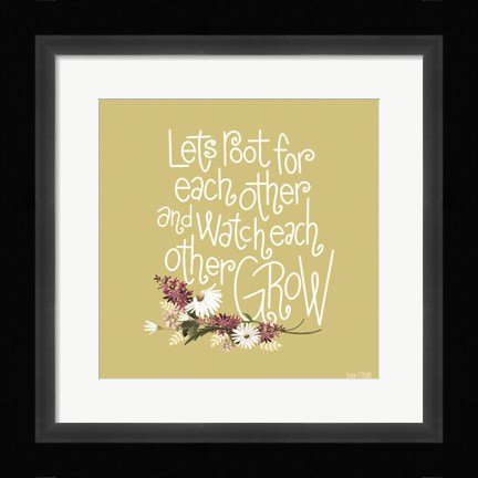 Framed Root For Each Other Print