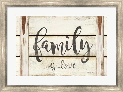 Framed Family is Love Print