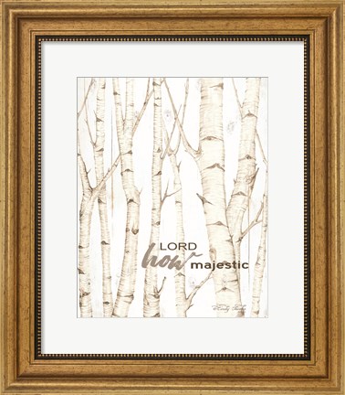 Framed Lord How Majestic Print