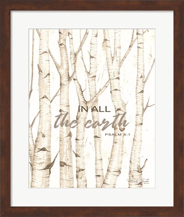 Framed In All the Earth Print