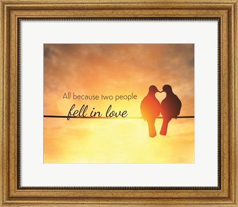 Framed Two Fell in Love Print