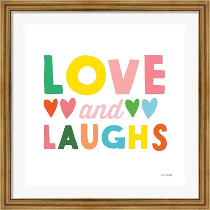 Framed Love and Laughs Print