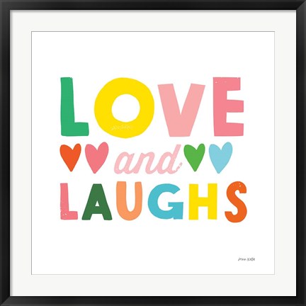 Framed Love and Laughs Print