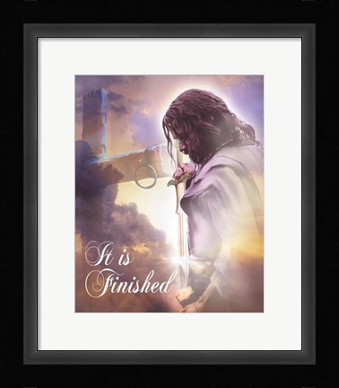 Framed It Is Finished Print