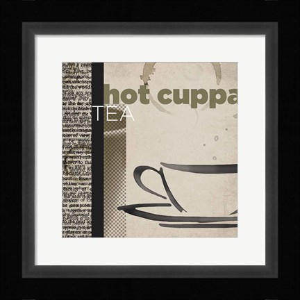 Framed Hot Cuppa Tea Print