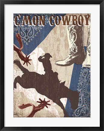 Framed C&#39;mon Cowboy Print