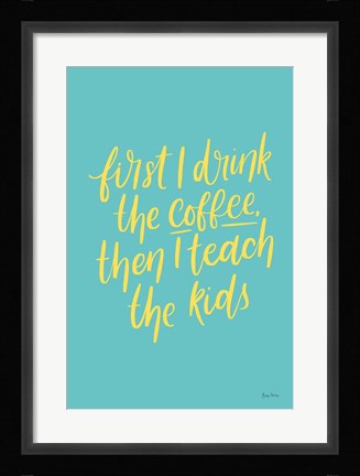 Framed Teachers IV Aqua Print