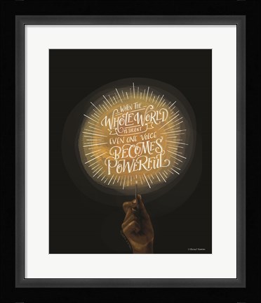 Framed Even One Voice Print