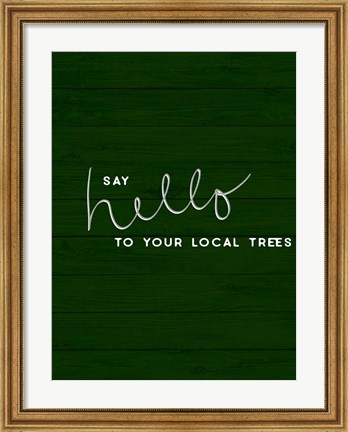 Framed Hug a Tree I Print