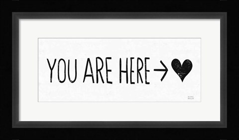 Framed You Are Here BW Print
