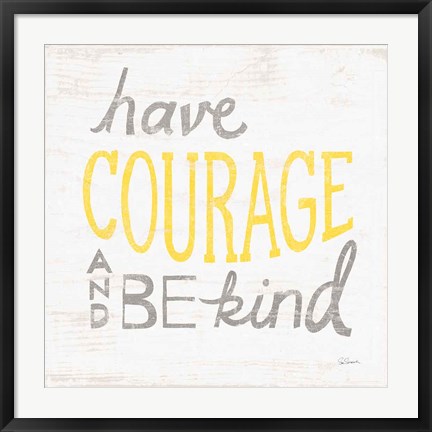Framed Have Courage Gray Print