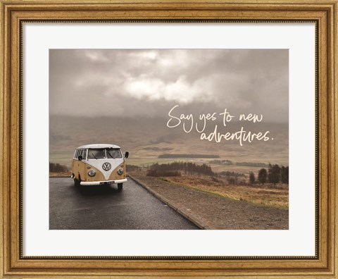 Framed Say Yes to New Adventure Print