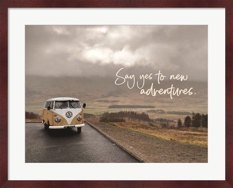 Framed Say Yes to New Adventure Print
