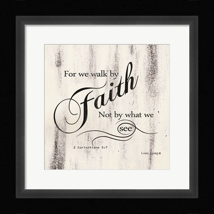 Framed Walk by Faith Print