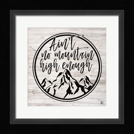 Framed High Enough Print