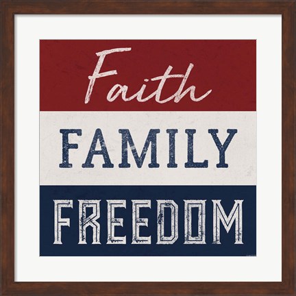 Framed Faith, Family, Freedom Print