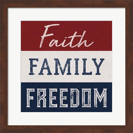 Framed Faith, Family, Freedom Print
