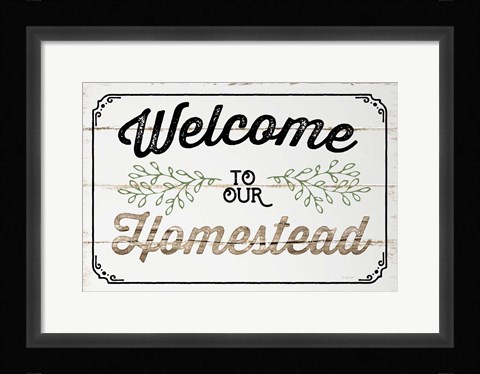 Framed Welcome to Our Homestead Print