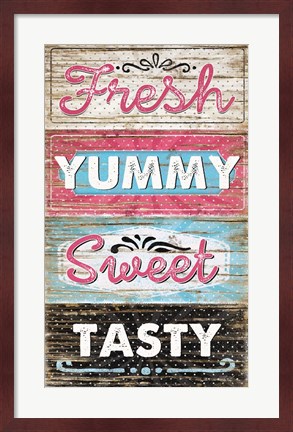 Framed Fresh, Yummy, Sweet, Tasty Print