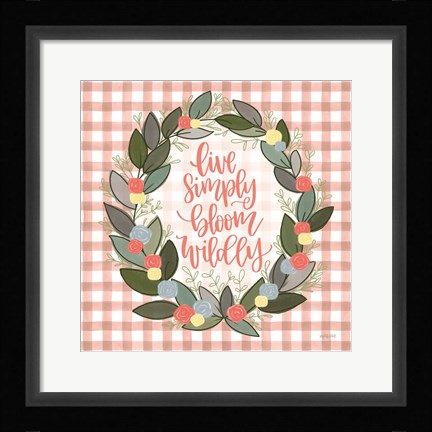 Framed Live Simply Bloom Wildly Print