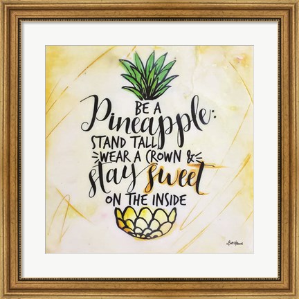 Framed Be a Pineapple Print