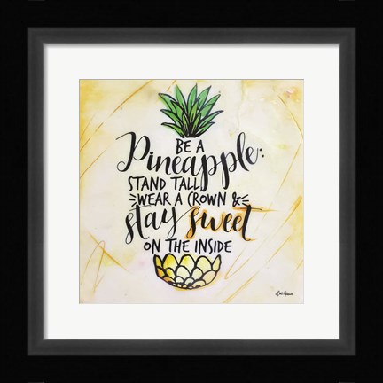Framed Be a Pineapple Print