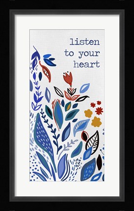Framed Listen to your Heart Print