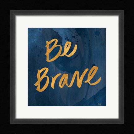 Framed Brave Yourself II Print