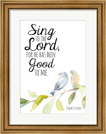 Framed Sing to the Lord Print