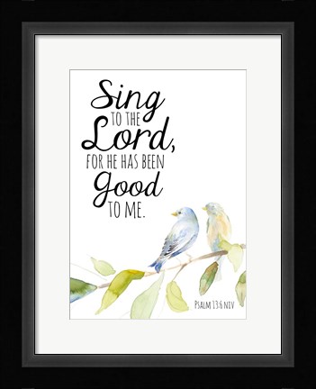 Framed Sing to the Lord Print