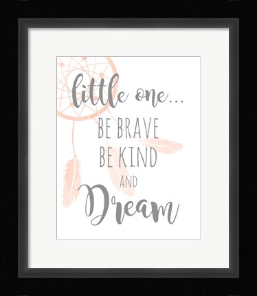 Framed Be Brave and Kind Print