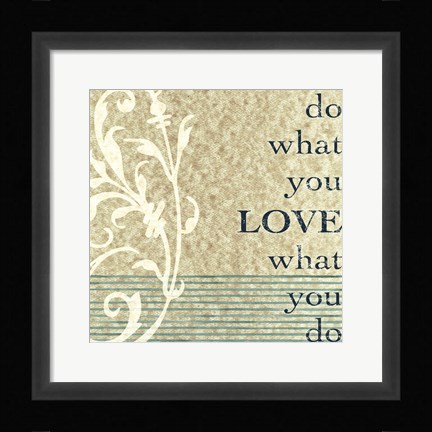 Framed Do What You Love Print