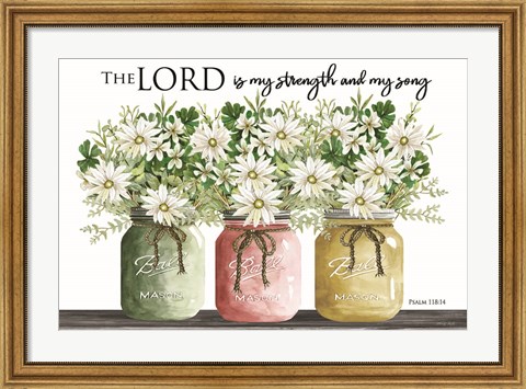 Framed Lord is My Strength Print
