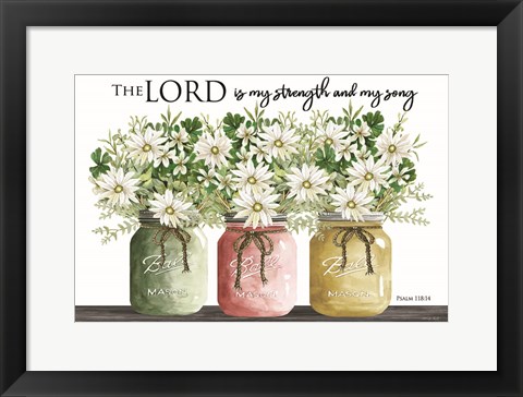 Framed Lord is My Strength Print