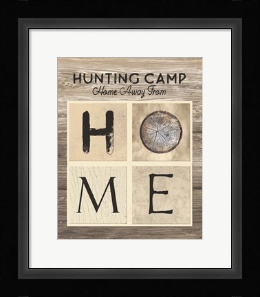 Framed Hunting Camp Home Away From Home Print