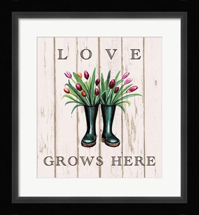 Framed Love Grows Here Print