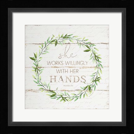 Framed She Works Willingly Print