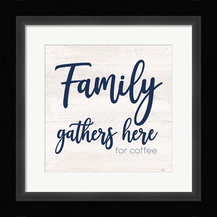 Framed Coffee Kitchen Humor IV-Family Print