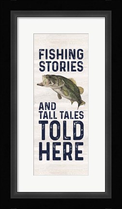 Framed Less Talk More Fishing vertical I-Tall Tales Print