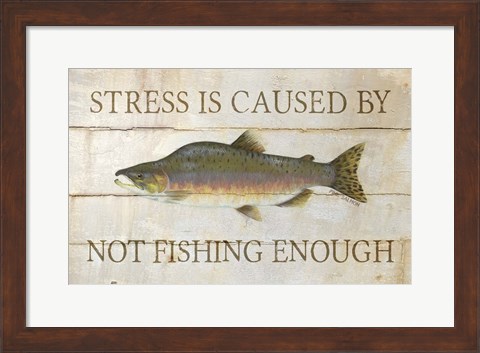 Framed Stress and Fishing Print