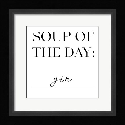 Framed Soup du Jour II Print