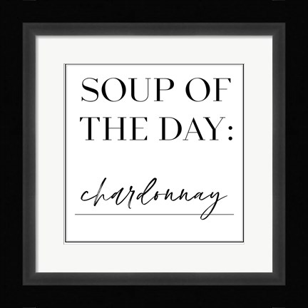 Framed Soup du Jour V Print