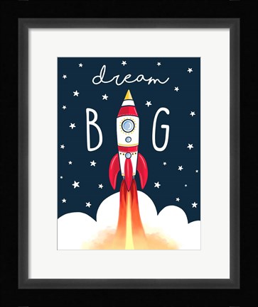 Framed Dream Big Rocket Print