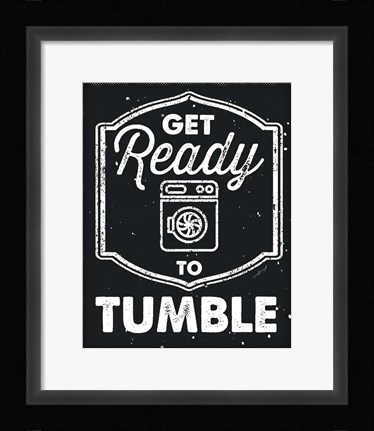 Framed Get Ready to Tumble Print