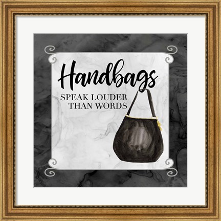 Framed Fashion Humor XIII-Handbags Speak Print